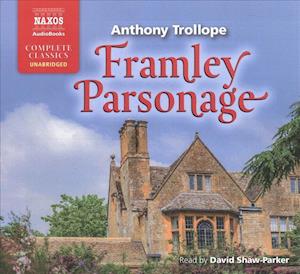 Framley Parsonage - Anthony Trollope - Music - Naxos - 9781094010854 - October 15, 2019