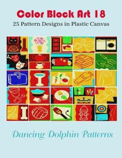 Cover for Dancing Dolphin Patterns · Color Block Art 18 (Paperback Book) (2019)