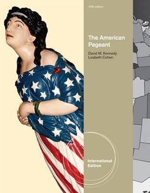 Cover for Kennedy, David (Stanford University) · The American Pageant, International Edition (Paperback Book) (2012)