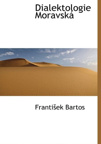 Dialektologie Moravská - Frantisek Bartos - Livros - BiblioLife - 9781117669854 - 7 de dezembro de 2009