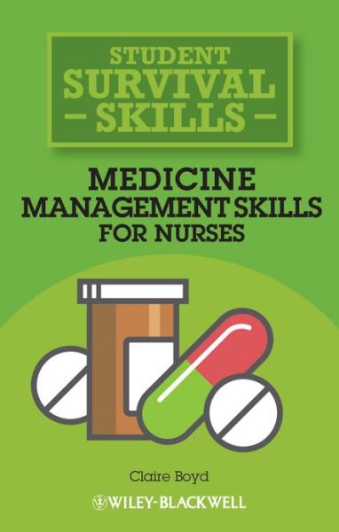 Cover for Claire Boyd · Medicine Management Skills for Nurses - Student Survival Skills (Taschenbuch) (2013)