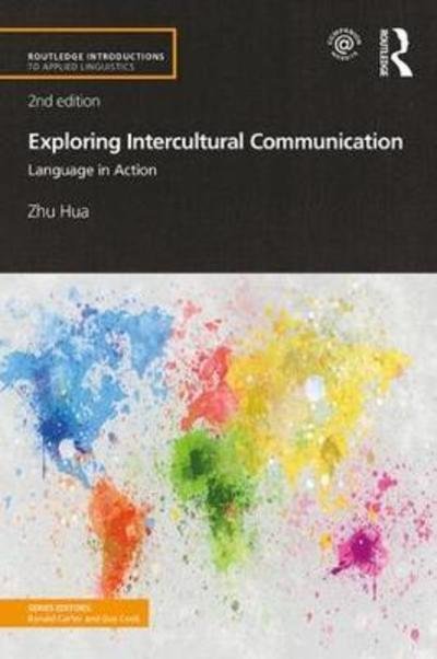 Cover for Zhu Hua · Exploring Intercultural Communication: Language in Action - Routledge Introductions to Applied Linguistics (Taschenbuch) (2018)