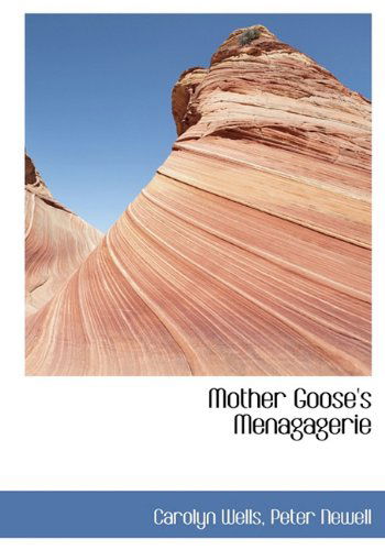 Cover for Peter Newell · Mother Goose's Menagagerie (Hardcover Book) (2010)