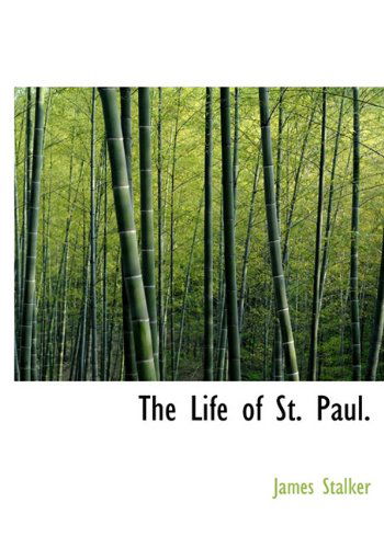 Cover for James Stalker · The Life of St. Paul. (Hardcover Book) (2010)