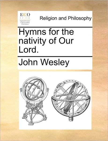 Cover for John Wesley · Hymns for the Nativity of Our Lord. (Paperback Book) (2010)