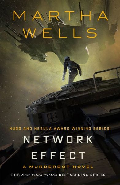 Cover for Martha Wells · Network Effect: A Murderbot Novel (Taschenbuch) (2021)