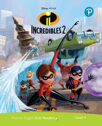 Cover for Jacquie Bloese · Level 4: Disney Kids Readers The Incredibles 2 Pack - Pearson English Kids Readers (Book) (2021)