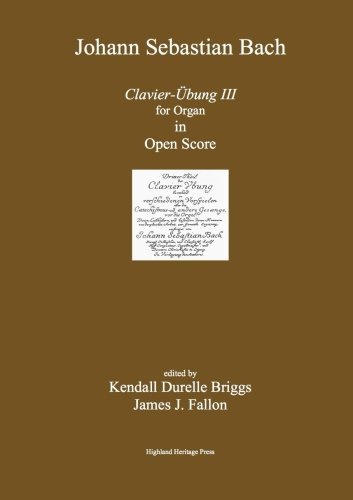 Cover for Kendall Durelle Briggs · Bach Clavier Ubung III Open Score Edition (Taschenbuch) (2016)