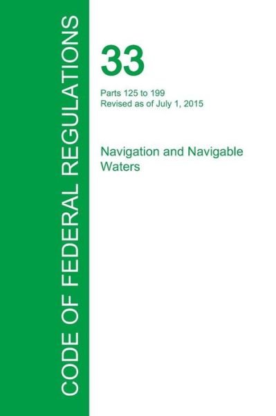 Cover for Office of the Federal Register · Code of Federal Regulations Title 33, Volume 2, July 1, 2015 (Paperback Book) (2016)