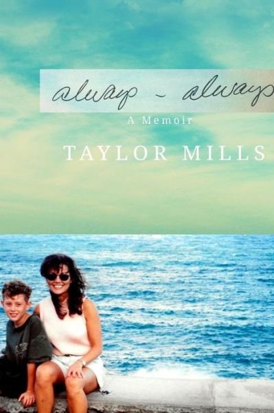 Cover for Taylor Mills · Always-Always (Paperback Book) (2017)