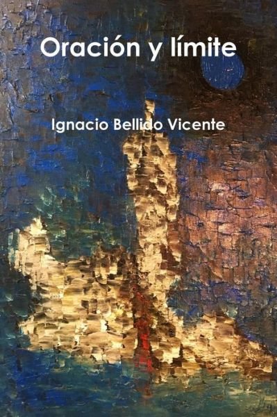 Cover for Ignacio Bellido Vicente · Oración y límite (Taschenbuch) (2017)