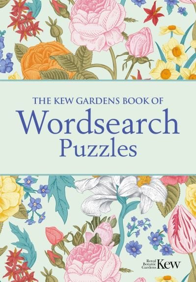 Cover for Eric Saunders · The Kew Gardens Book of Wordsearch Puzzles: Over 100 Puzzles - Kew Gardens Arts &amp; Activities (Taschenbuch) (2022)