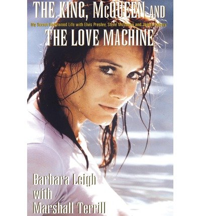 Cover for Marshall Terrill · The King, Mcqueen and the Love Machine (Hardcover bog) (2002)