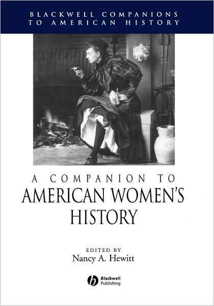 Cover for Hewitt · A Companion to American Women's History - Wiley Blackwell Companions to American History (Taschenbuch) (2005)