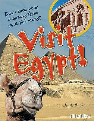 Cover for Jill Laidlaw · Visit Egypt!: Age 8-9, above average readers - White Wolves Non Fiction (Paperback Bog) (2009)