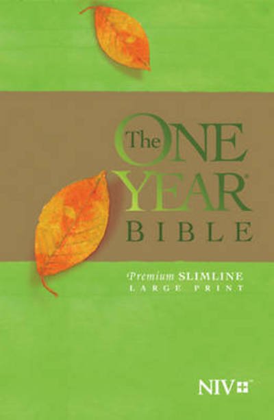 Cover for Tyndale House Publishers · The One Year Bible NIV, Premium Slimline Large Print edition (Taschenbuch) (2024)