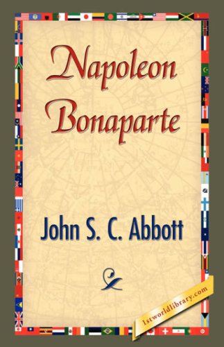Cover for John Stevens Cabot Abbott · Napoleon Bonaparte (Hardcover Book) (2007)