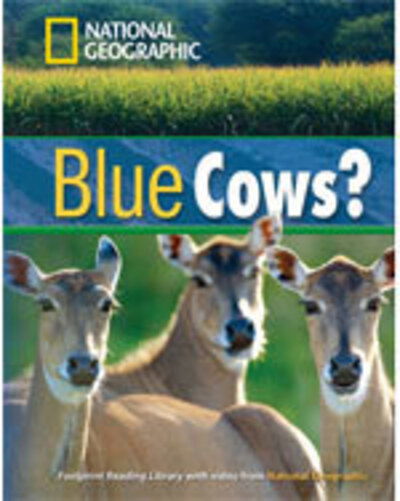 Cover for National Geographic · Blue Cows? + Book with Multi-ROM: Footprint Reading Library 1600 (Book) [International edition] (2008)