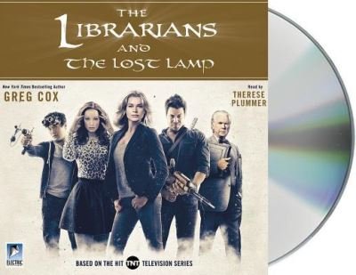 Cover for Greg Cox · The Librarians and The Lost Lamp (CD) (2016)
