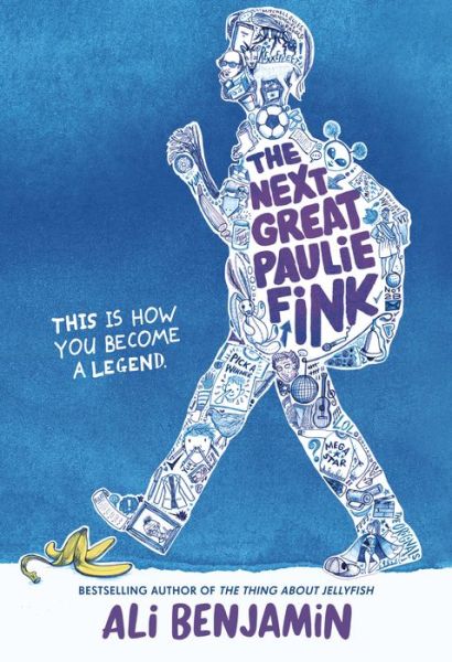 Cover for Ali Benjamin · Next Great Paulie Fink (Book) (2019)