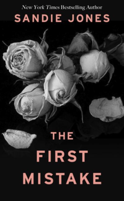 Cover for Sandie Jones · The First Mistake (Hardcover Book) (2020)