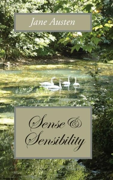 Sense and Sensibility - Jane Austen - Books - Waking Lion Press - 9781434117854 - July 30, 2008
