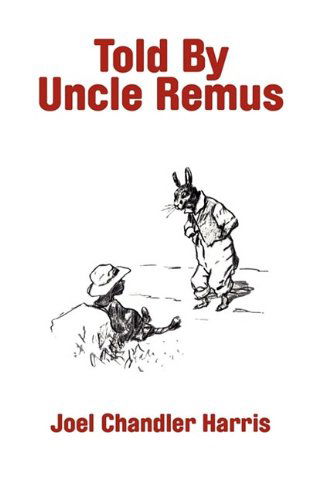 Cover for Joel Chandler Harris · Told by Uncle Remus (Paperback Book) (2025)