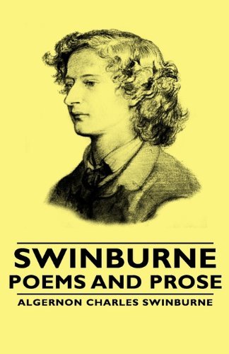 Cover for Algernon Charles Swinburne · Swinburne - Poems and Prose (Innbunden bok) (2008)