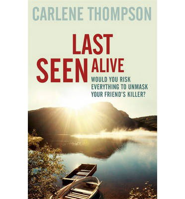 Cover for Carlene Thompson · Last Seen Alive (Paperback Book) (2014)