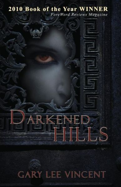 Cover for Gary Lee Vincent · Darkened Hills (Paperback Book) (2010)