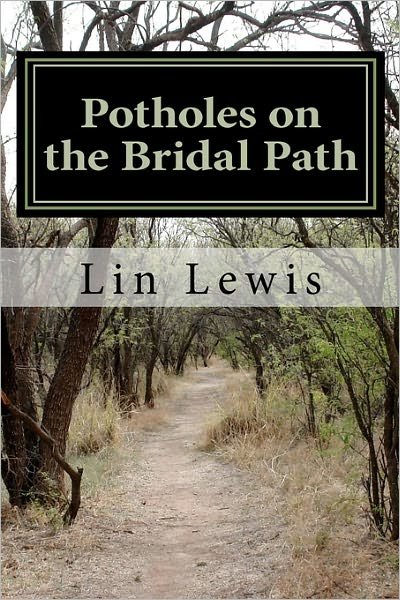 Cover for Lin Lewis · Potholes on the Bridal Path (Paperback Bog) (2010)