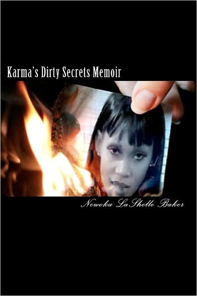 Cover for Newoka Lashelle Baker · Karma's Dirty Secrets Memoir (Paperback Bog) (2011)