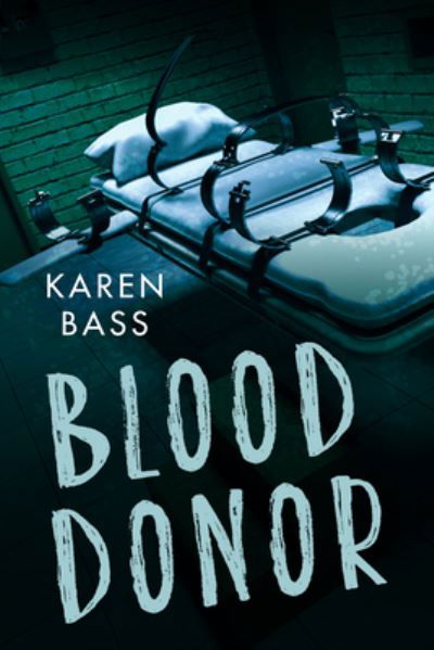 Blood Donor - Karen Bass - Books - Orca Book Publishers - 9781459826854 - August 17, 2021