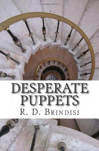 Cover for R D Brindisi · Desperate Puppets (Paperback Book) (2011)