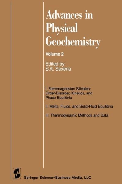Cover for Surendra K Saxena · Advances in Physical Geochemistry - Advances in Physical Geochemistry (Paperback Book) [Softcover reprint of the original 1st ed. 1982 edition] (2013)