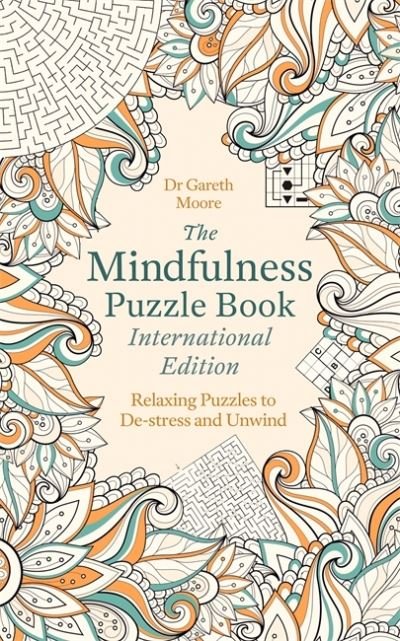 Cover for Gareth Moore · The Mindfulness Puzzle Book International Edition : Relaxing Puzzles to De-stress and Unwind (Paperback Bog) (2021)
