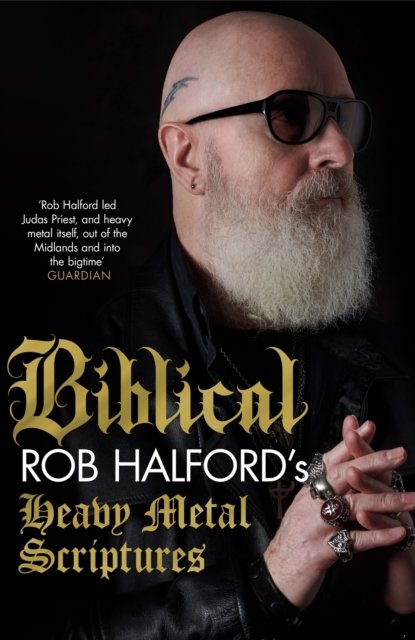 Cover for Rob Halford · Biblical: Rob Halford's Heavy Metal Scriptures (Paperback Book) (2023)