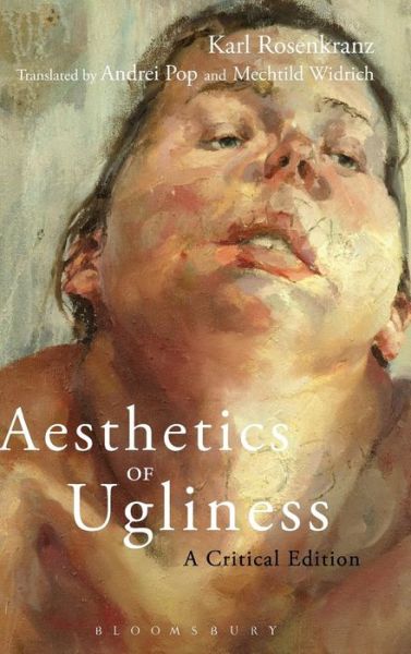 Cover for Karl Rosenkranz · Aesthetics of Ugliness: A Critical Edition (Hardcover Book) (2015)