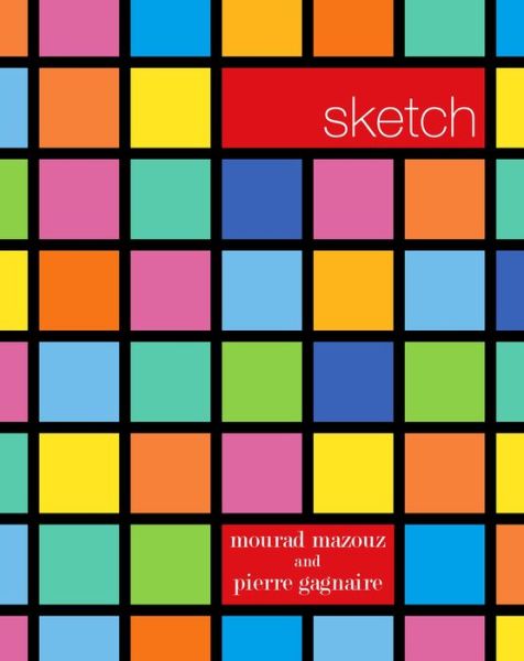 Mourad Mazouz · Sketch: Recipes and inspiration from one of London's most extraordinary restaurants (Paperback Book) (2024)