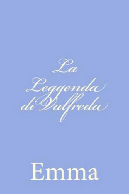 Cover for Emma · La Leggenda Di Valfreda (Pocketbok) (2012)