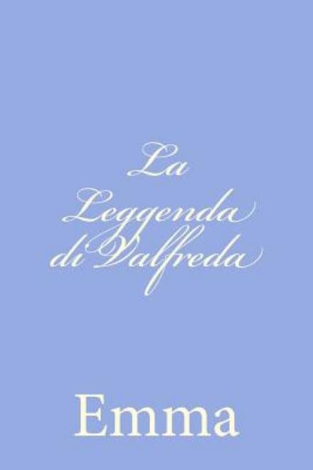Cover for Emma · La Leggenda Di Valfreda (Taschenbuch) (2012)