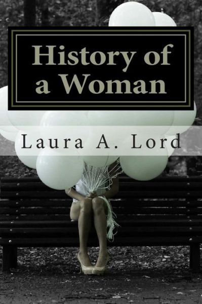 Cover for Laura a Lord · History of a Woman (Paperback Book) (2013)