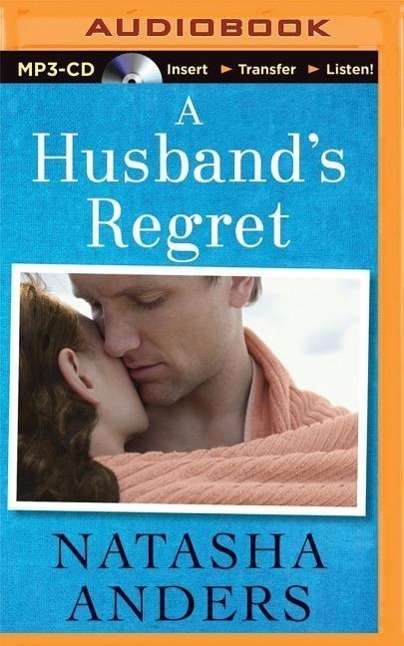 Cover for Natasha Anders · A Husband's Regret (MP3-CD) (2015)