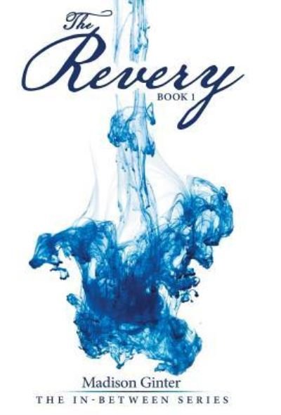 Cover for Madison Ginter · The Revery (Inbunden Bok) (2017)