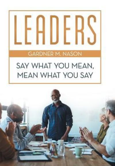 Cover for Gardner M Nason · Leaders (Hardcover Book) (2019)