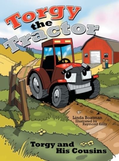 Cover for Linda Boatman · Torgy the Tractor (Hardcover Book) (2019)