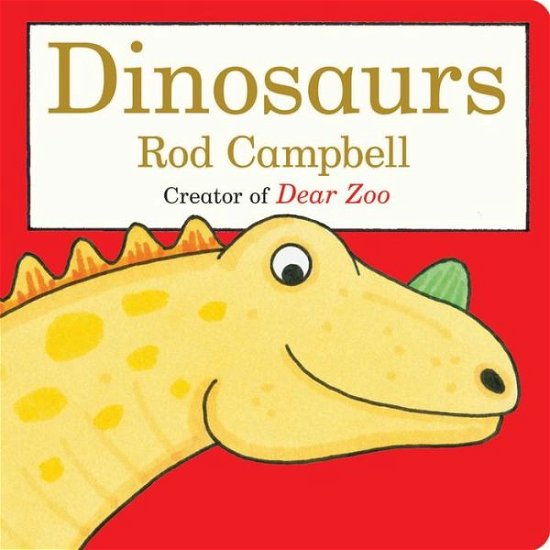 Cover for Rod Campbell · Dinosaurs (Kartonbuch) (2015)