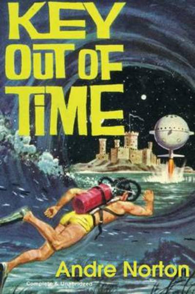 Cover for Andre Norton · Key out of Time (Paperback Book) (2013)