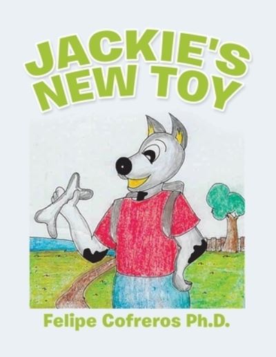 Cover for Felipe Cofreros · Jackie's New Toy (Paperback Book) (2019)