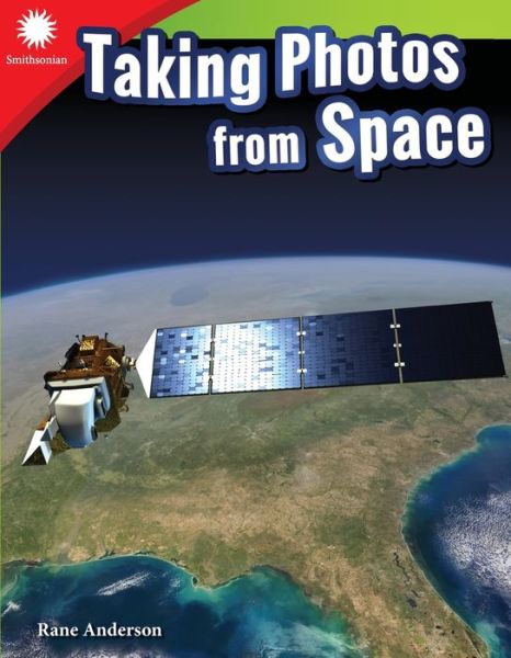 Cover for Rane Anderson · Taking Photos from Space (Taschenbuch) (2018)